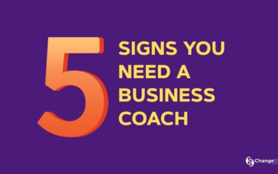 5 Signs You Need a Business Coach